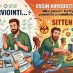 Ensin arviointi, sitten peli: Miksi jokainen korttipelien harrastaja ymmärtää arviointikriteerien merkityksen